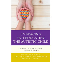 Embracing and Educating the Autistic Child: Valuing Those Who Color Outside the Lines