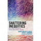 Shattering Inequities: Real-World Wisdom for School and District Leaders