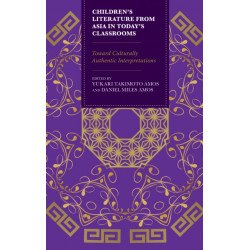 Children’s Literature from Asia in Today’s Classrooms: Towards Culturally Authentic Interpretations
