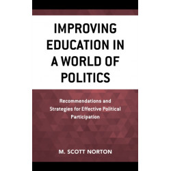 Improving Education in a World of Politics: Recommendations and Strategies for Effective Political Participation