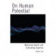 On Human Potential: Nurturing Talents and Cultivating Expertise