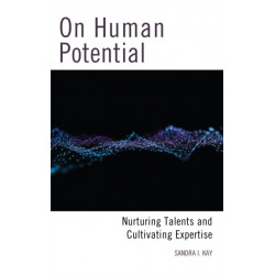 On Human Potential: Nurturing Talents and Cultivating Expertise