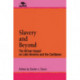 Slavery and Beyond: The African Impact on Latin America and the Caribbean