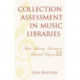 Collection Assessment in Music Libraries