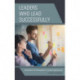Leaders Who Lead Successfully: Guidelines for Organizing to Achieve Innovation