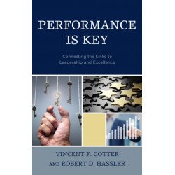 Performance Is Key: Connecting the Links to Leadership and Excellence