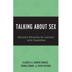 Talking About Sex: Sexuality Education for Learners with Disabilities