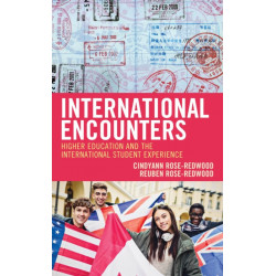 International Encounters: Higher Education and the International Student Experience