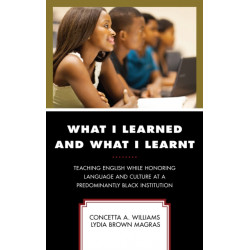 What I Learned and What I Learnt: Teaching English While Honoring Language and Culture at a Predominantly Black Institution