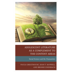 Adolescent Literature as a Complement to the Content Areas: Social Science and the Humanities
