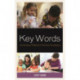 Key Words: Reclaiming Children’s Precious Vocabulary