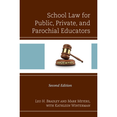 School Law for Public, Private, and Parochial Educators