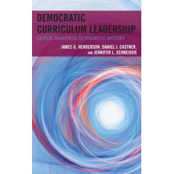 Democratic Curriculum Leadership: Critical Awareness to Pragmatic Artistry