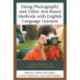 Using Photography and Other Arts-Based Methods With English Language Learners: Guidance, Resources, and Activities for P-12 Educators