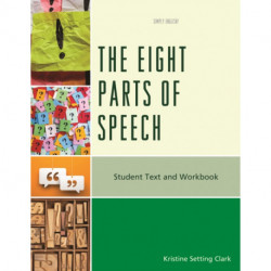 The Eight Parts of Speech: Student Text and Workbook