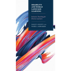 Disability and World Language Learning: Inclusive Teaching for Diverse Learners