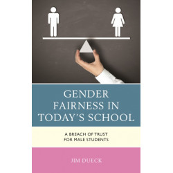 Gender Fairness in Today's School: A Breach of Trust for Male Students