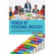 Power of Personal Mastery: Continual Improvement for School Leaders and Students