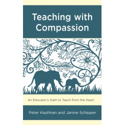 Teaching with Compassion: An Educator’s Oath to Teach from the Heart