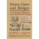 Fences, Gates & Bridges: A Practical Manual