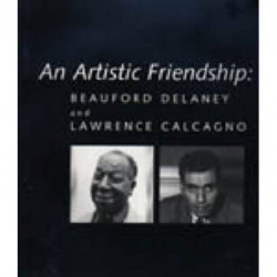 An Artistic Friendship: Beauford Delaney and Lawrence Calcagno