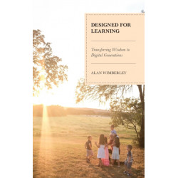 Designed for Learning: Transferring Wisdom to Digital Generations