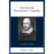 Introducing Shakespeare's Tragedies: A Guide for Teachers