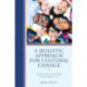 A Holistic Approach For Cultural Change: Character Education for Ages 13-15