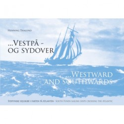 Vestpå og sydover: sydfynske sejlskibe i farten på Atlanten