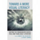 Toward a More Visual Literacy: Shifting the Paradigm with Digital Tools and Young Adult Literature