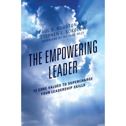 The Empowering Leader: 12 Core Values to Supercharge Your Leadership Skills