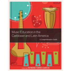 Music Education in the Caribbean and Latin America: A Comprehensive Guide