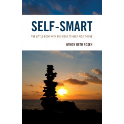 Self-Smart: The Little Book with Big Ideas to Help Kids Thrive