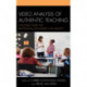 Video Analysis of Authentic Teaching: A Resource Guide for Professional Development and Growth