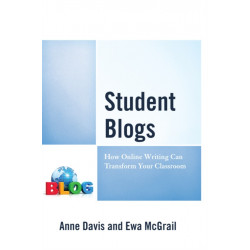 Student Blogs: How Online Writing Can Transform Your Classroom