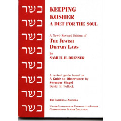 Keeping Kosher: A Diet for the Soul, Newly Revised