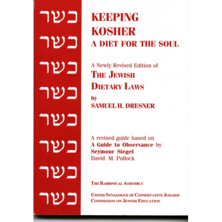 Keeping Kosher: A Diet for the Soul, Newly Revised