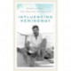 Influencing Hemingway: People and Places That Shaped His Life and Work
