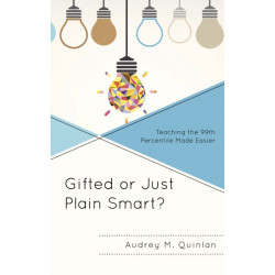 Gifted or Just Plain Smart?: Teaching the 99th Percentile Made Easier