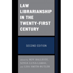 Law Librarianship in the Twenty-First Century