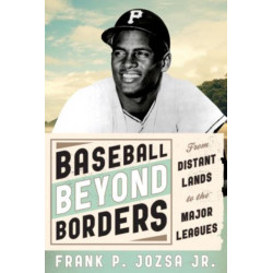 Baseball beyond Borders: From Distant Lands to the Major Leagues