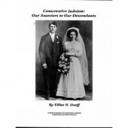 Conservative Judaism: Our Ancestors to Our Descendants