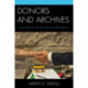 Donors and Archives: A Guidebook for Successful Programs