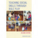 Teaching Social Skills through Role Play