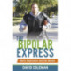 The Bipolar Express: Manic Depression and the Movies