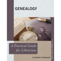 Genealogy: A Practical Guide for Librarians