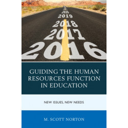 Guiding the Human Resources Function in Education: New Issues, New Needs