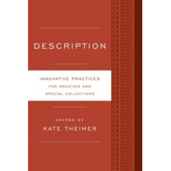 Description: Innovative Practices for Archives and Special Collections