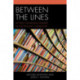 Between the Lines: Actively Engaging Readers in the English Classroom