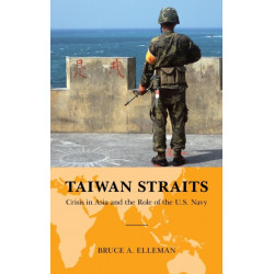 Taiwan Straits: Crisis in Asia and the Role of the U.S. Navy